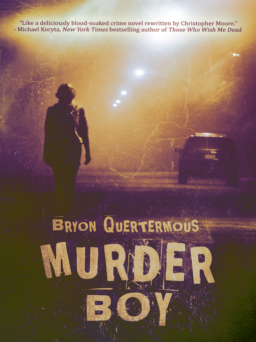 Title details for Murder Boy by Bryon Quertermous - Available